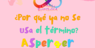 ¿Por qué ya no se usa el término Asperger?