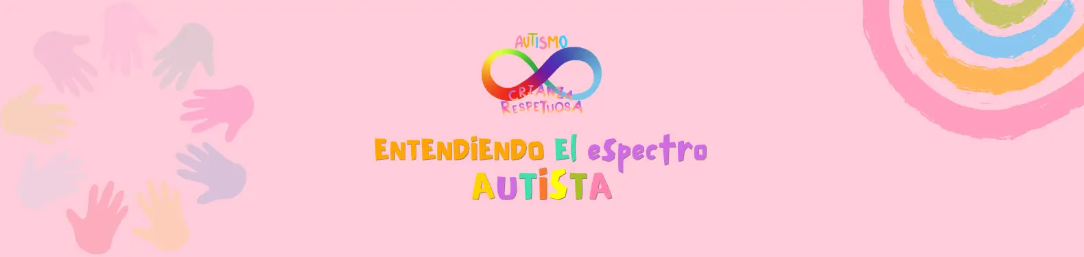 entendiendo el espectro autista